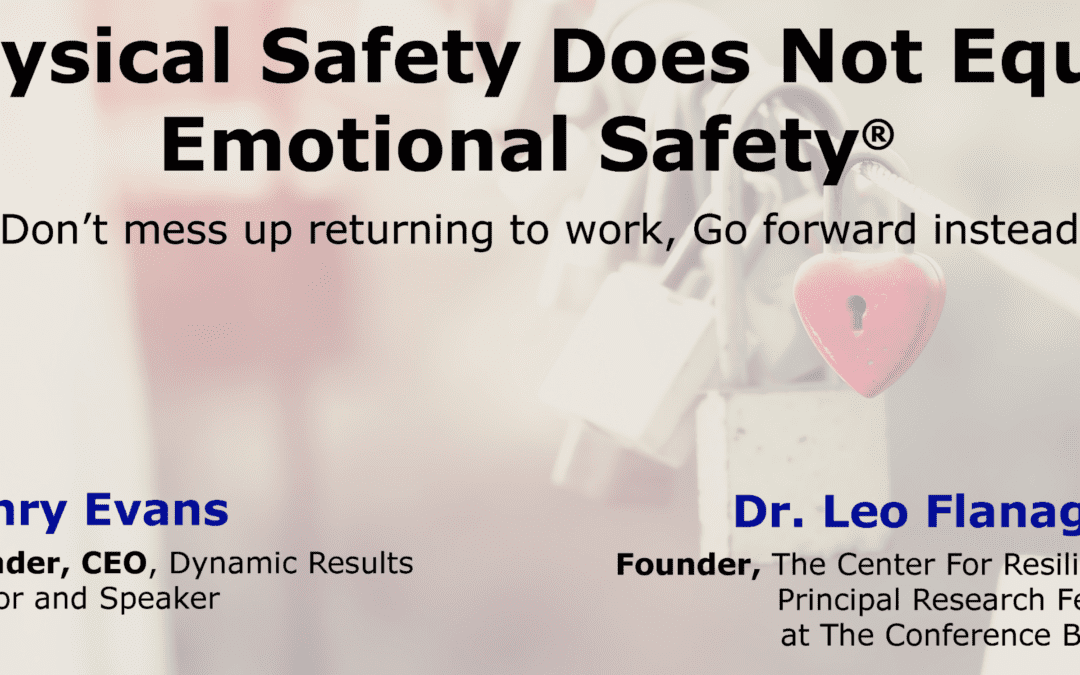 Physical Safety does not equal Emotional Safety® – Pt 2 YES